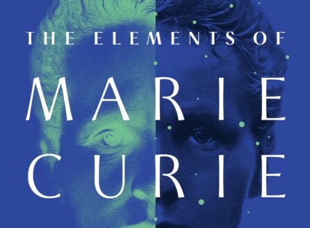 Blue and green cover of book, "The Elements of Marie Curie"