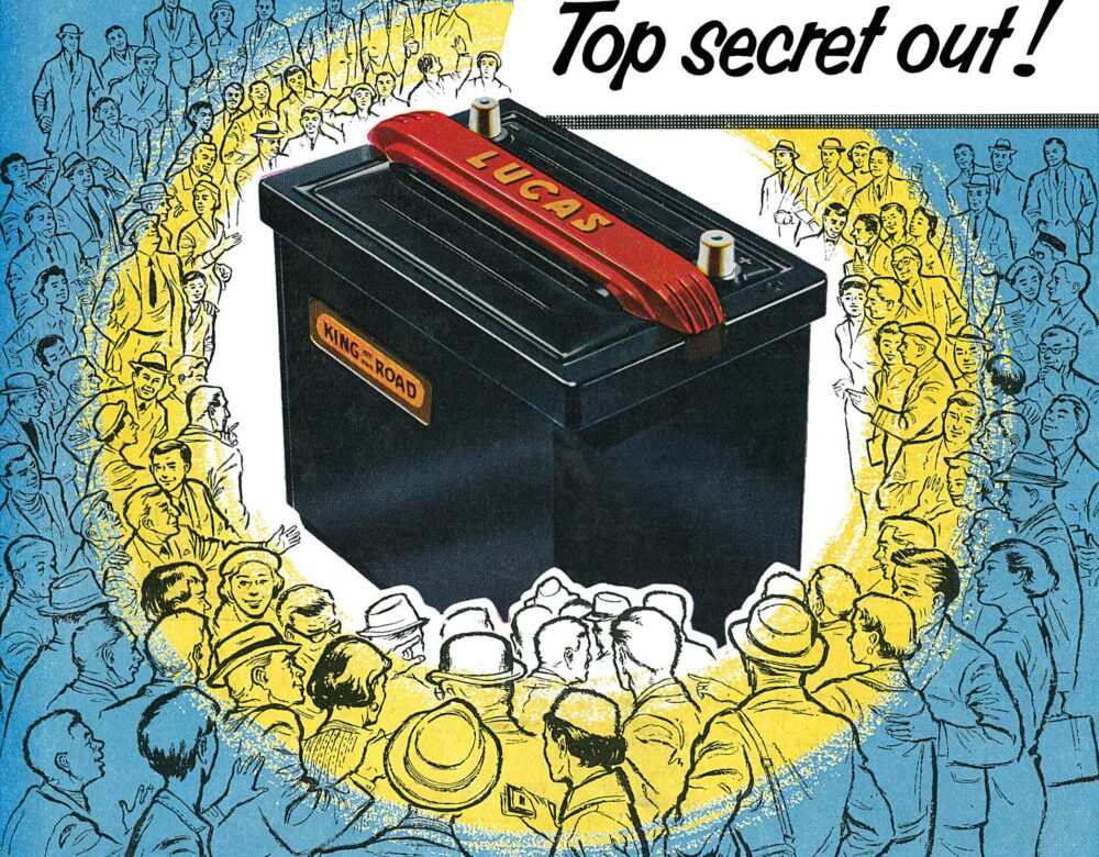 Color illustration of an oversized car battery surrounded by a crowd of people. The outer ring of the crowd is shaded in blue, while the inner ring is shaded in yellow. The title of the advertisement reads: “Lucas Batteries: Top secret out!”