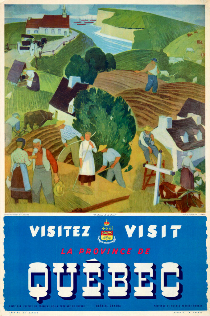Color illustrated poster showing farmers working in a pastoral landscape of rolling hills and a body of water. The bottom third of the poster features large text that reads “Visit Québec” in French and English.