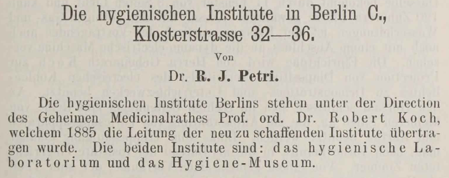 “Die hygienischen Institute in Berlin C., Klosterstrasse 32–36. Von Dr. R. J. Petri,” title page of Petri’s report on the activities of the Hygiene Institute, 1887.