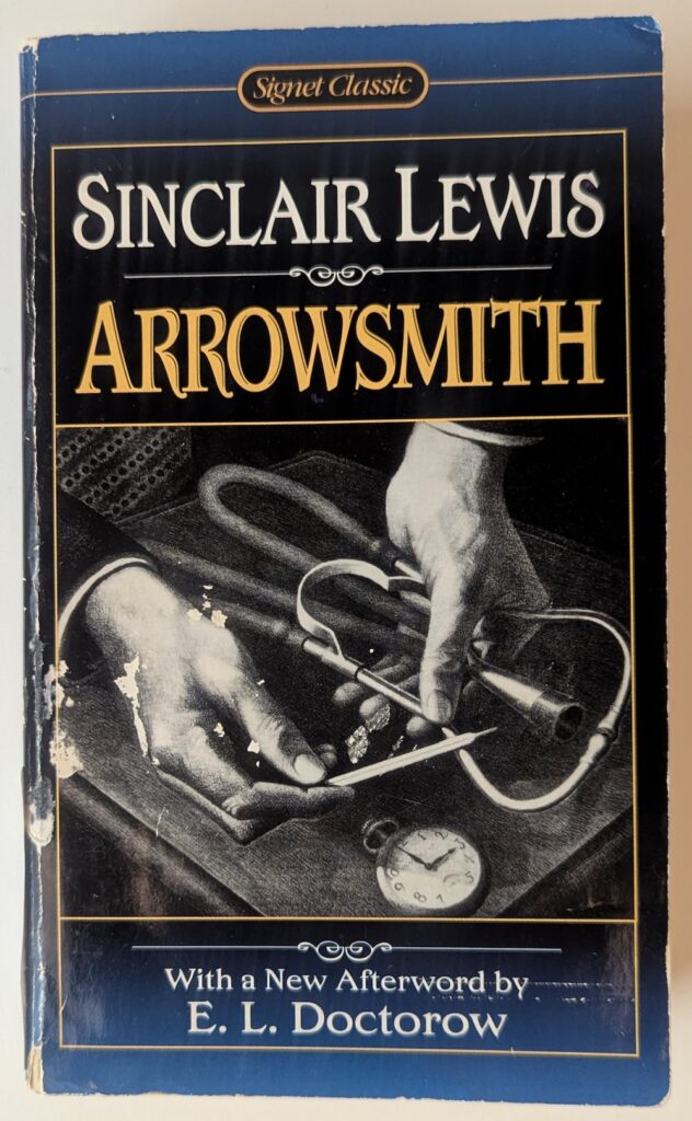 A 1998 Signet Classic edition of Sinclair Lewis’s Arrowsmith.