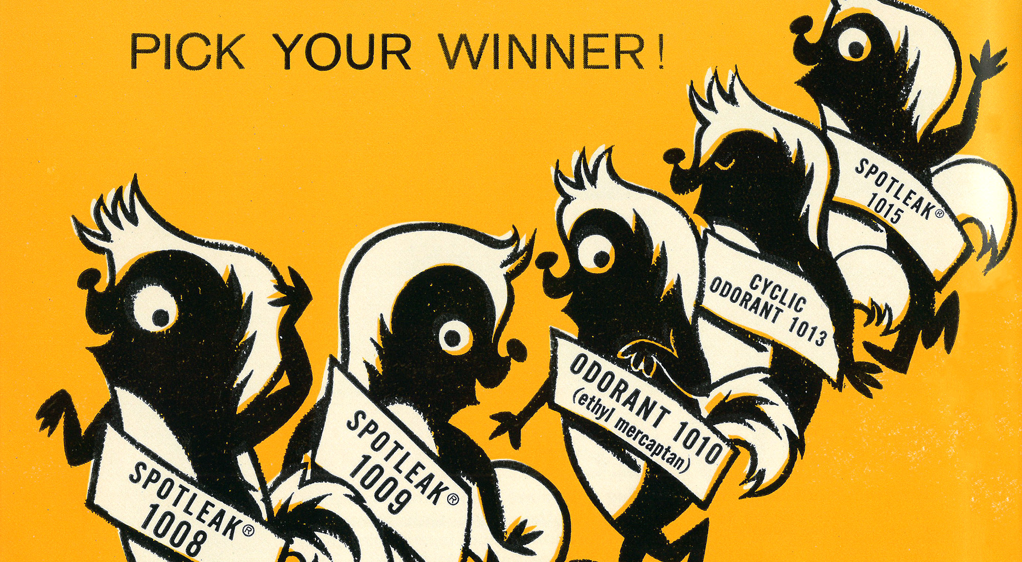 Five cartoon skunks parading in front of a bright yellow background. Each skunk is wearing a sash with the name of a different gas odorant product. The sashes read: “Spotleak 1008,” “Spotleak 1009,” “Odorant 1010 (ethyl mercaptan),” “Cyclic Odorant 1013,” and “Spotleak 1015.” Large text at the top of the image reads: “Pick Your Winner!”