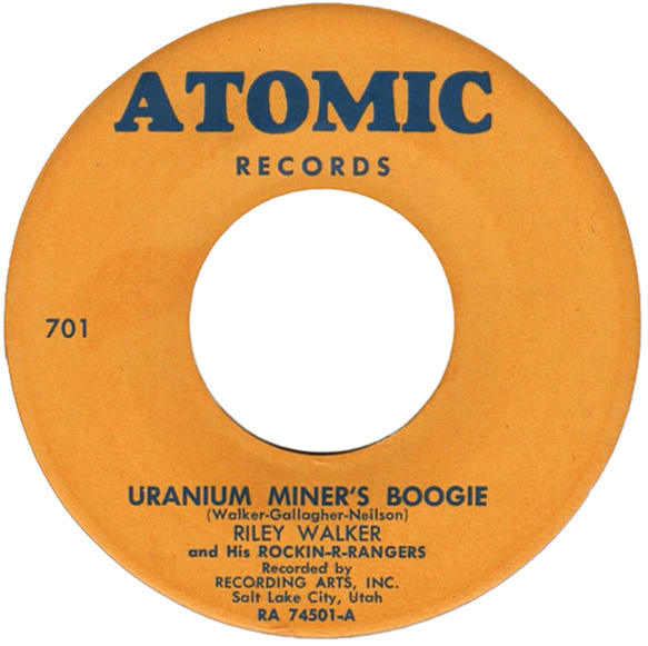 Circular yellow-orange record label that reads: “Atomic Records Uranium Miner’s Boogie.”